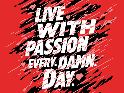 Live with Passion design graphic design lettering poster print type typography