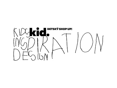 Kid. Shop Up! / Logotype brand festival handwritten idenity kid logotype typography