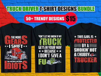 Truck Driver T Shirt Design best custom t shirts best t shirt design website custom ink custom t shirts custom t shirts cheap custom t shirts online custom text shirt dump truck driver shirts pickup truck t shirt design ideas t shirt design maker t shirt design template truck driver shirts ideas truck driver work shirts truck game trucker typography design typography t shirt design typography t shirt design vector