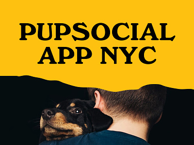 Pupsocial App — Platform for dog owners app community dating dog ios new york pet social social media tinder ui ux