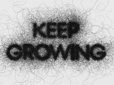 "Keep Growing" 36 days of type 3d c4d calligraphy cinema 4d design graphic design hand lettering illustration illustrator lettering photoshop type typography