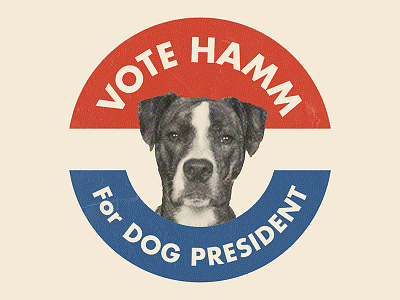 Hamm for Dog President