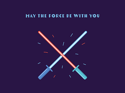 May the force be with you cinema citation color cover graphicdesign illustration illustrator message minimalism phrase postcard quote star star wars swords vector vectorart wars wish