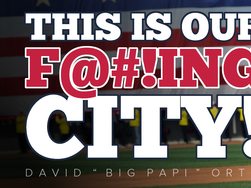 "This Is Our F@#!ing City" David Ortiz by Kevin Mandeville 