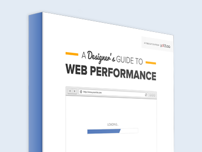 [Ebook] A Designer's Guide to Web Performance cover css ebook html images javascript web performance web performance optimization wpo yottaa