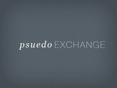 Psuedo Exchange