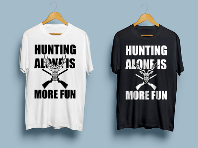 Hunting alone is more fun design graphic design illustration illustrator logo typography