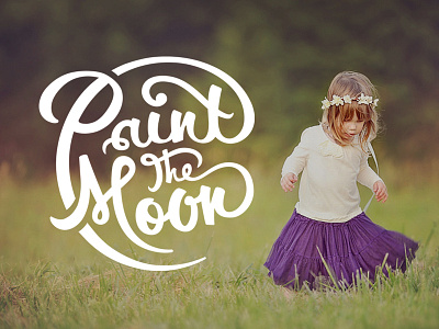 New Paint the Moon logo handtype logo paint the moon tim weakland typography