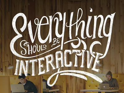 Everything Interactive custom design everything hand lettering hand type lettering portland script sincerely truman tim weakland trumanpdx typography