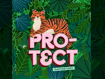 #OurPlanetWeek - Protect animal illustration awareness campaign biodiversity botanical character design climate change climate crisis climate emergency ecology environment environmental fauna floral graphic design hand drawn hand lettering illustration protect typography vector