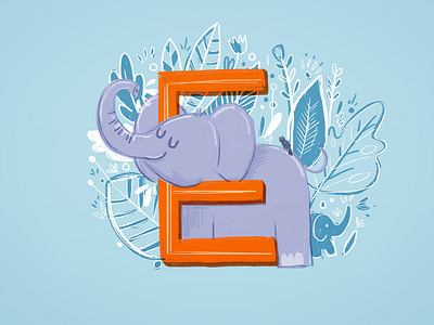 36 days of type - E 36 days of type alphabet botanical elephant hand lettering illustration ipad pro leaves type typography