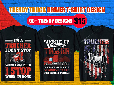 Trendy Truck Driver T-Shirt Design 18 wheeler t shirts best t shirt design website custom t shirt design design etsyseller etsyuk graphicdesign merchbyamazondesign mugdesign old school trucker shirts t shirt design ideas trucker hoodies trucker shirts amazon trucker shirts funny trucker t shirt sayings tshirt tshirtonline tshirtslovers typography