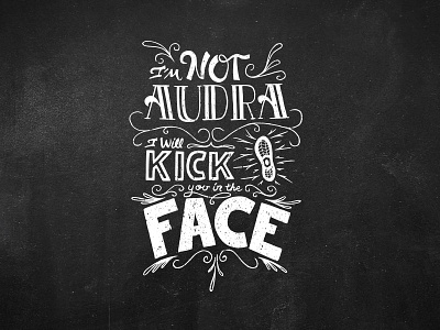 I'm Not Audra! hand lettering illustration lettering lettering quotes