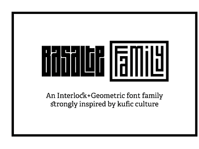 Basalte Fonts Family font font family interlock kufic letters type typography