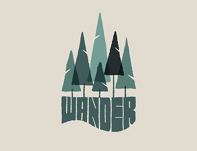 Wander forest hand lettering illustration lettering type typography wander wanderlust