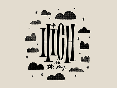 High in the sky drawing hand lettering hand lettering illustration ipadpro lettering letters logo procreate type typography