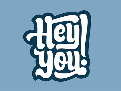 Hey You Vectors 1 bezier curves hand lettering lettering stickers tshirts vectors