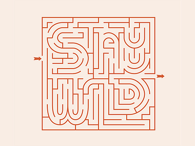 Stay Wild Real Labyrinth