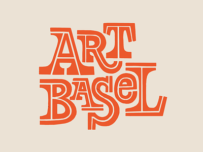 Art Basel art art-basel funky hand-lettering lettering letters orange type