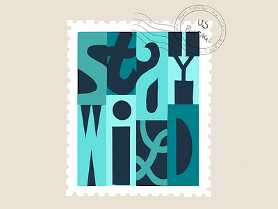 Stay Wild Stamp blue green hand lettering lettering letters stamp turquoise wild