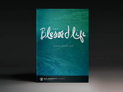 The Blessed Life blessed brush christ church handlettering life loose ministry series sermon