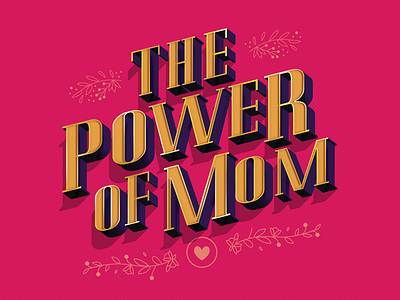 The Power Of Mom