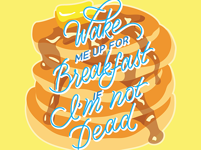 Deadman's Breakfast butter illustration lettering pancakes wake yellow