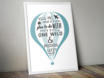 Your Wild & Precious Life adventure design hot air ballon print text travel typography