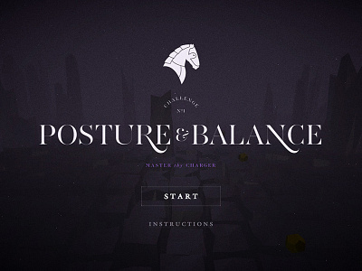Posture & Balance: Start screen cavalier challenge experiment game logo posturebalance start webgl your majesty