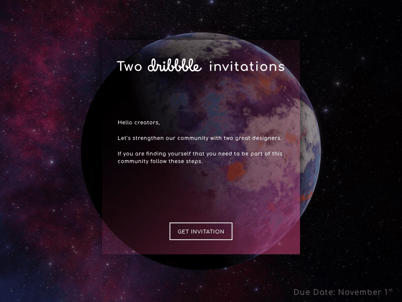 Two Dribbble Invitations dribbble invitation dribbble invite gif interaction invitation invite invite giveaway planet popup