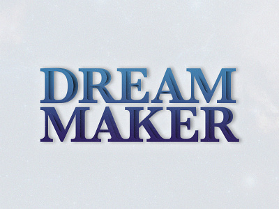 Dream Maker dream lettering serif shading space stars titles type typography