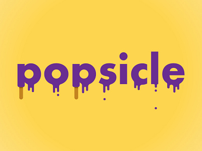 Popsicle augmented drip melt popsicle purple sticky type typography wet yellow