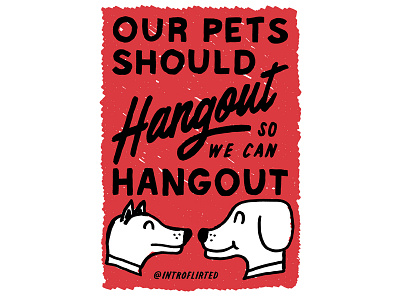 Introflirted #8 Pet Hangout brush hand lettering introvert introverted lettering script type typography