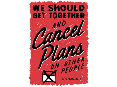 Introflirted #9 Cancel Plans brush hand lettering introvert introverted lettering script type typography