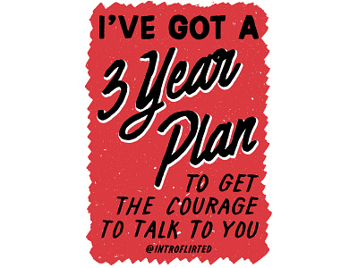 Introflirted #12 Three Year Plan brush hand lettering introvert introverted lettering script type typography