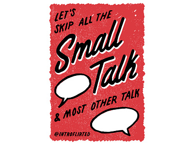 Introflirted #41 Small Talk hand lettering introvert introverted lettering script twitter type typography
