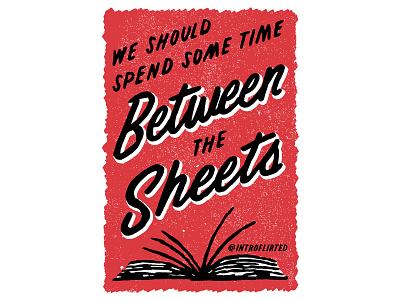 Introflirted #45 Between the Sheets books hand lettering introvert introverted lettering reading script twitter type typography