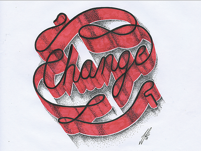 Change | ribbon hand lettering