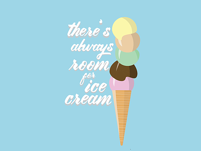 There's always room for Ice Cream cute food ice cream illustration illustrator poster print