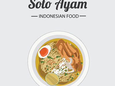 Soto Ayam artwork asian asian food ayam food food and drink food illustration illustration ilustrator soto vector