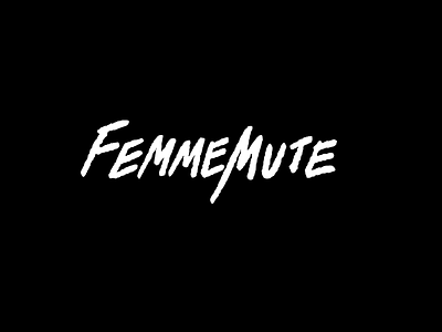 Femmemute Logo branding hand lettered hand lettered font handmade handmadetype identity logo