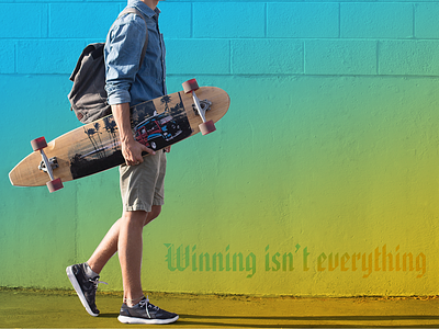Skateboard - Winning isn't everything design graphic design graphics illustration sports wallpaper design