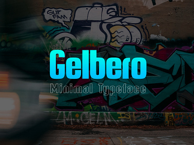 Gelbero Font advertisement branding design display fony extumus flyer font fonts gelbero headings illustration logo magazine minimal font poster typeface typography typography poster ui web