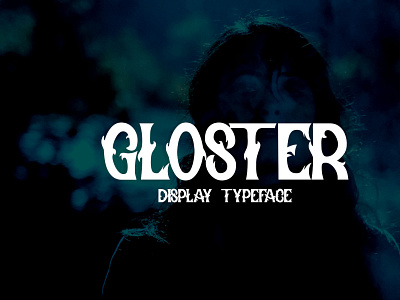GLOSTER DISPLAY TYPEFACE branding creative font design elegant font font fonts logo new font poster printing trending font typography web