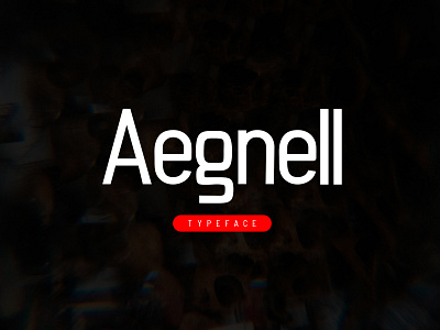Aegnell Typeface branding cool craft display display typfeface font for web labels logo logotype minimal minimal font modern new font sans serif trending typography web