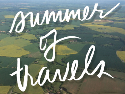 Summer of Travels design handlettering photography script summer of travels typography