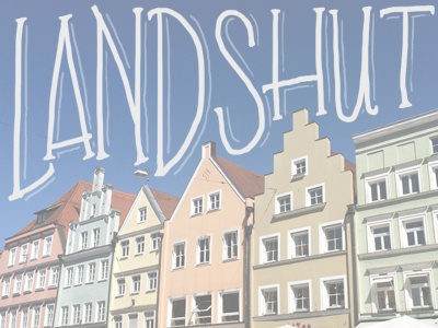 Landshut handlettering lettering summer of travels
