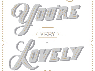 You're very Lovely handdrawn handlettering lettering poster type typography vector