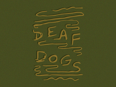 Deaf Dogs deaf dogs dogs lettering type