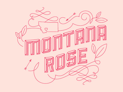 Montana Rose arrow band heart montana swash swirl typography